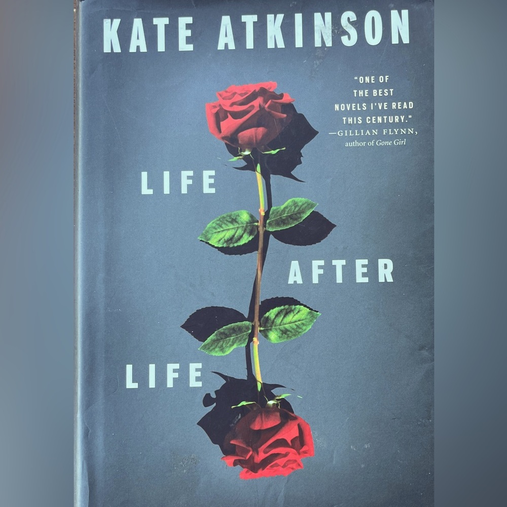Kate Atkinson’s _Life After Life_   (hardback w/dustcover)